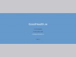 GoodHealth. ie - Ireland's Complete Guide
